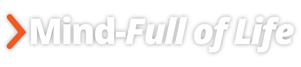 Mind-Full of Life Headline